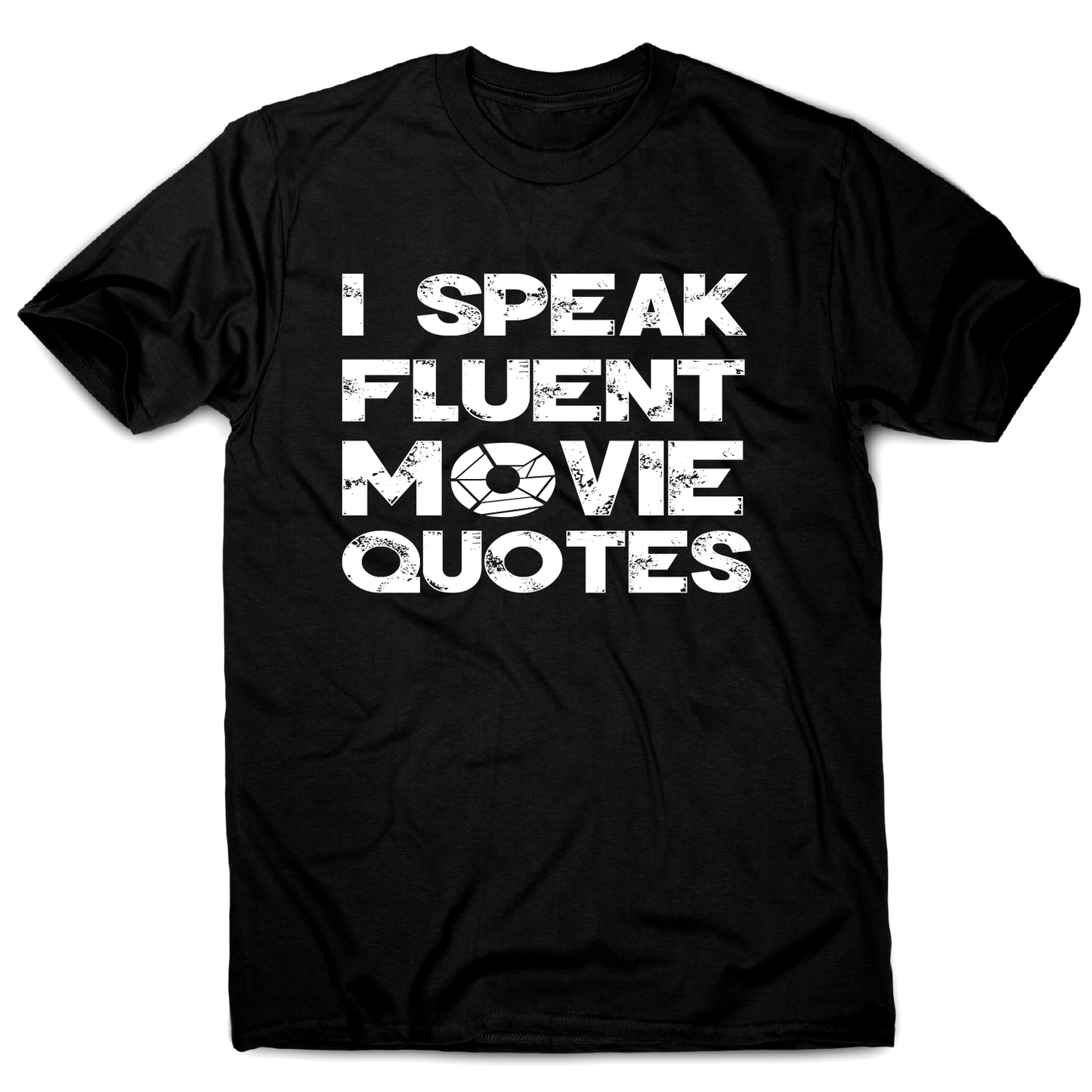 I speak fluent movie funny t-shirt men's
