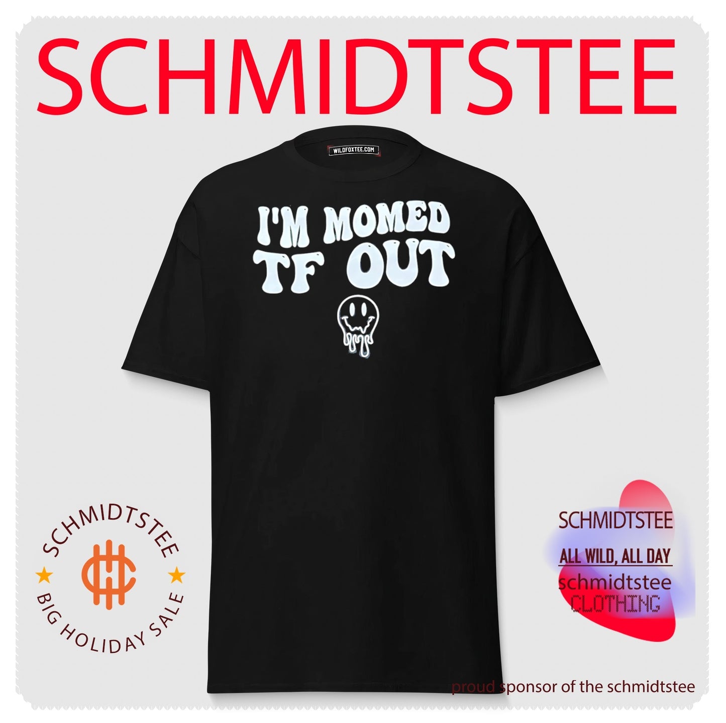 I’m momed TF OUT shirt