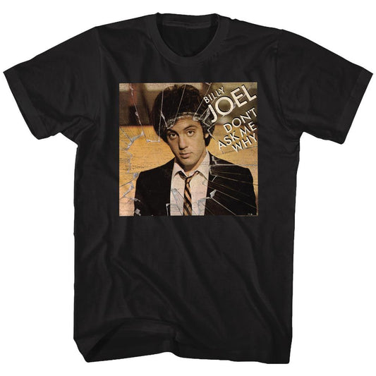 Billy Joel - Don't Ask Me Why - Short Sleeve - Adult - T-Shirt