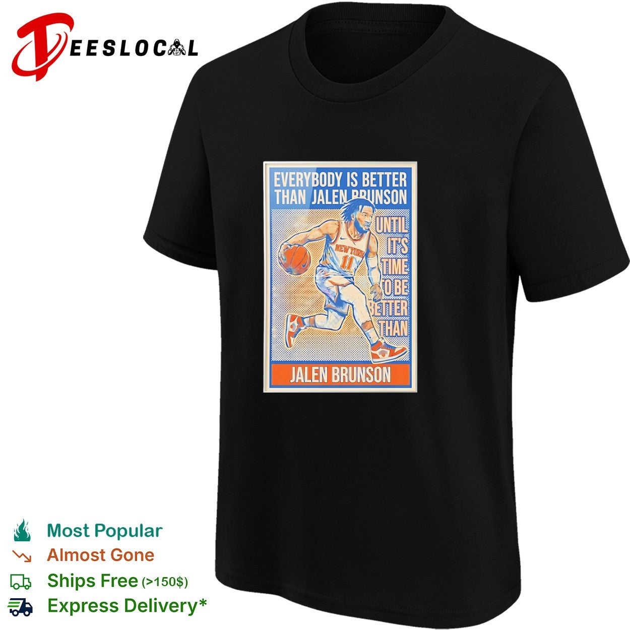 Jalen Brunson New York Knicks NBA Everybody is better than Jalen Brunson shirt