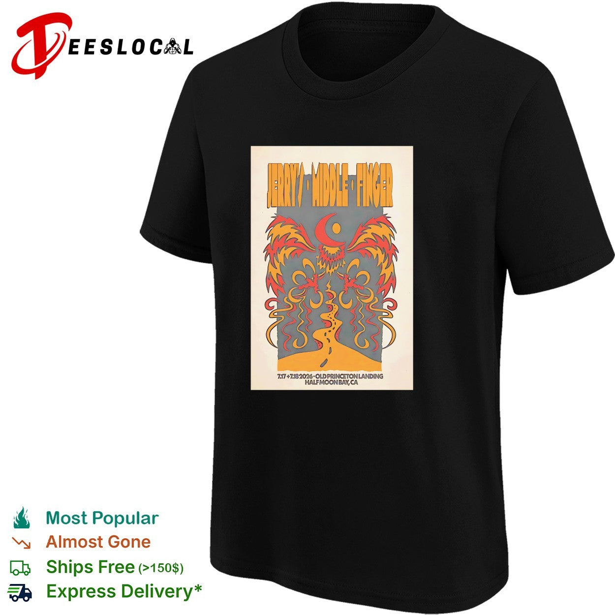 Jerrys Middle Finger Old Princeton Landing Half Moon Bay CA 7 17 7 18 2026 shirt