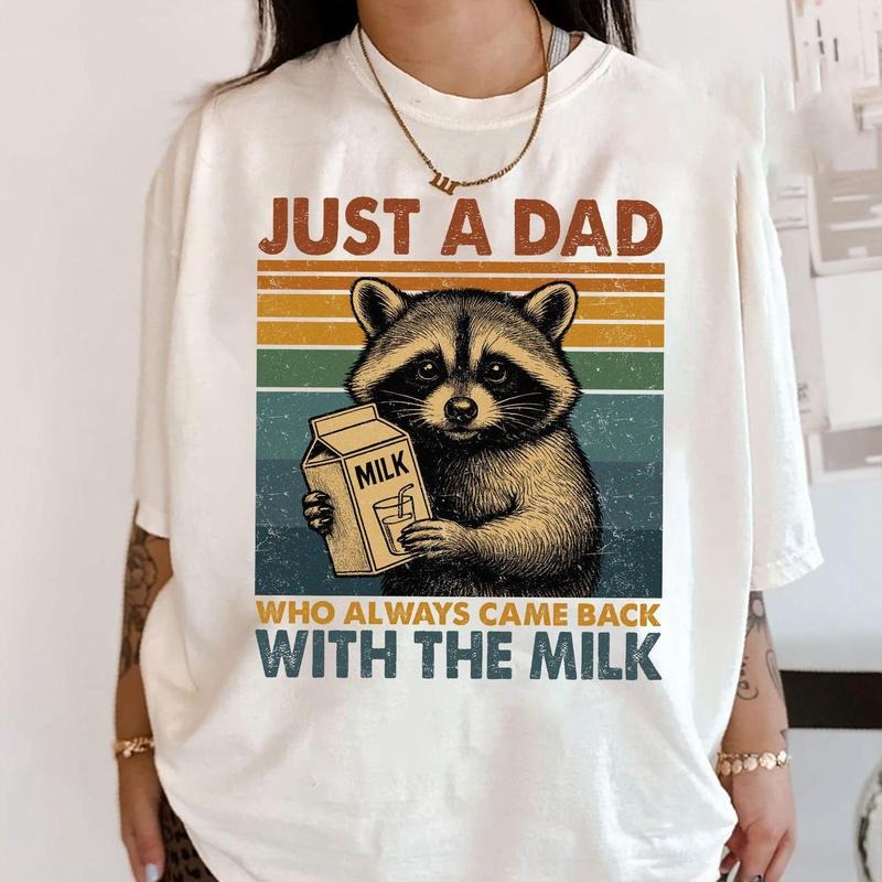 Just A Dad Who Always Came Back With The Milk Shirt, Funny Raccoon Meme, Father Day Gift, Dad With Milk Shirt, Husband Gift, Funny Dad Shirt