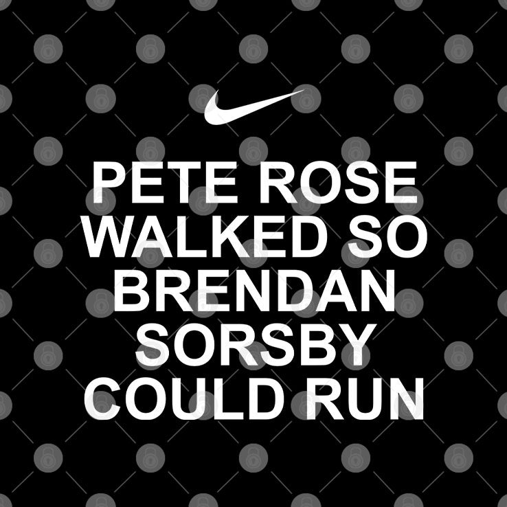Legalize Horns Down Pete Rose Walked So Brendan Sorsby Could Run Shirt