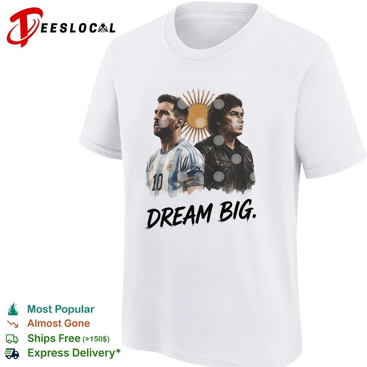 Lionel Messi x Javier Milei Dream Big graphic shirt