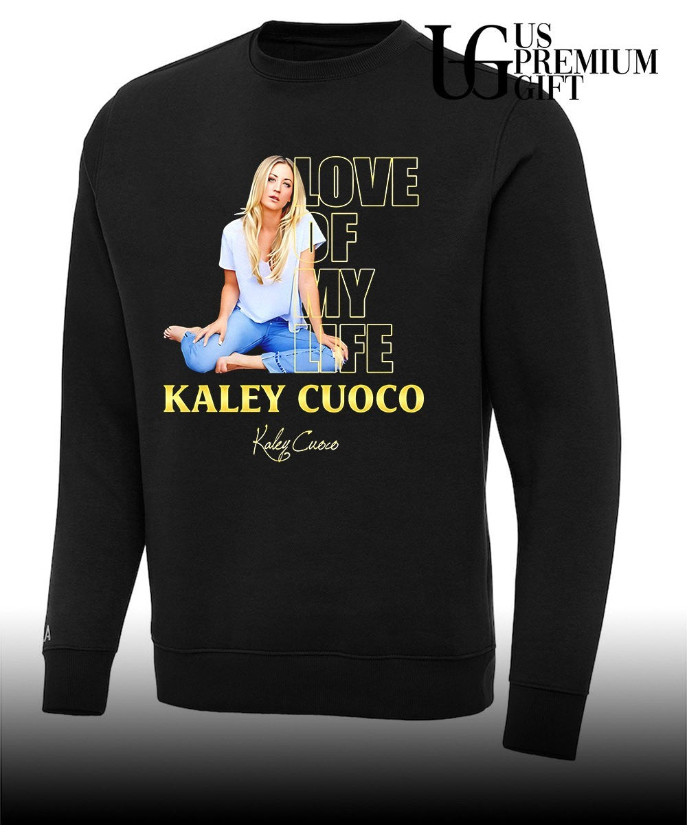 Love Of My Life Kaley Cuoco signature shirt