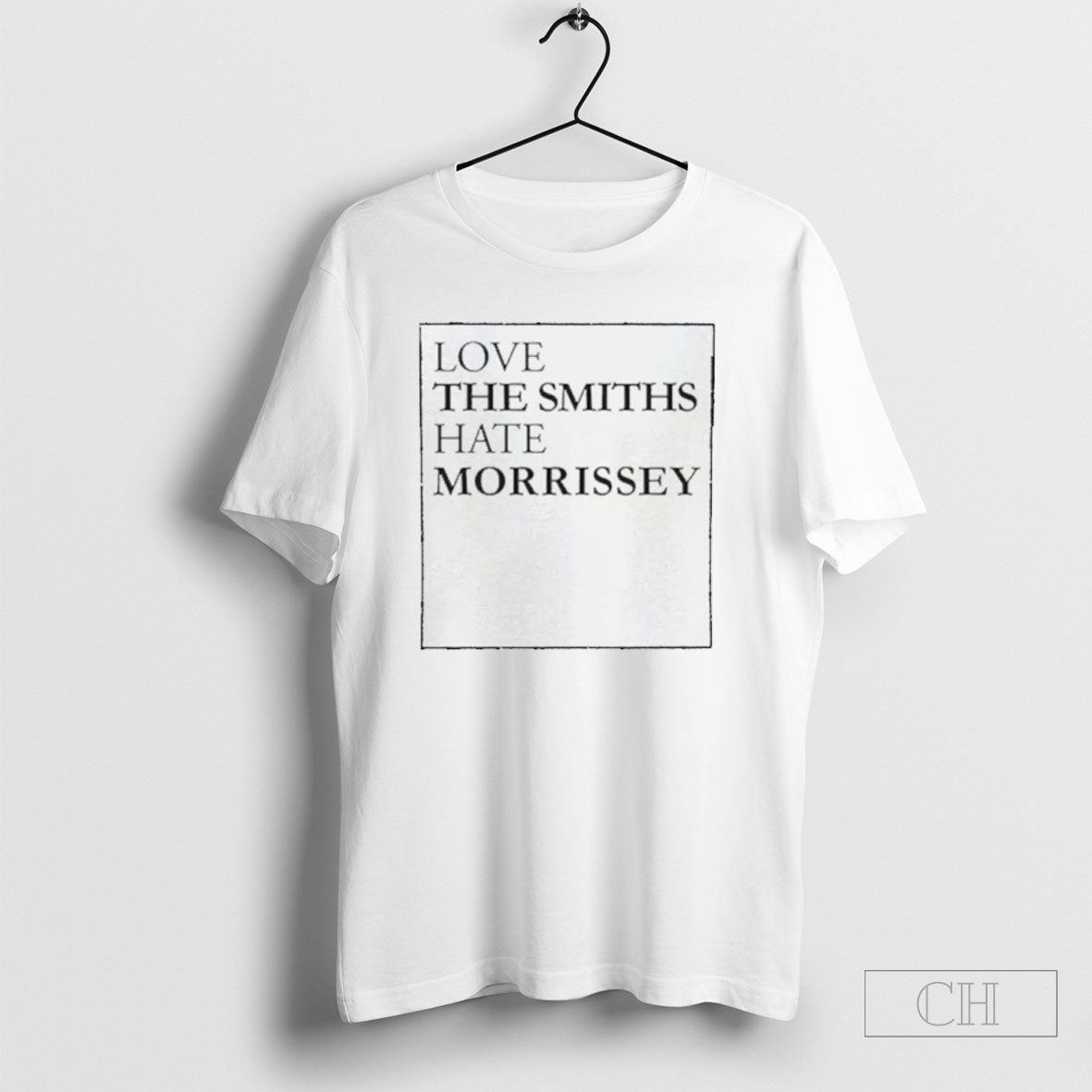 Love The Smiths Hate Morrissey Shirts
