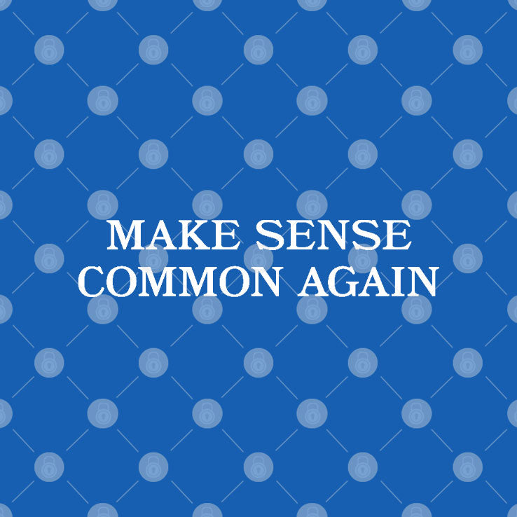 Make Sense Common Again T Shirt