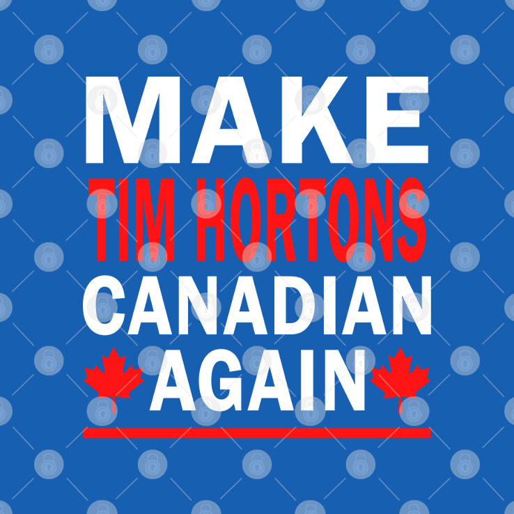 Make Tim Hortons Canadian Again Shirt