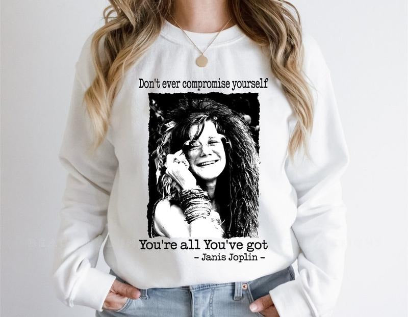 Motivational Quote Janis Joplin Shirt, Inspirational Rock Legend Shirt