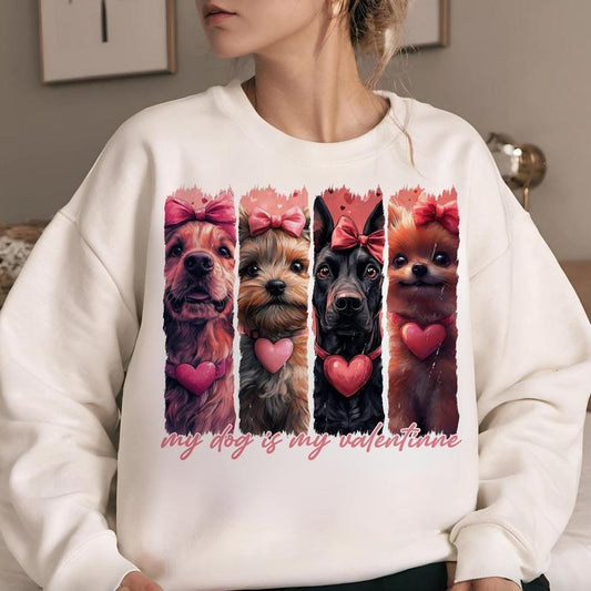 My Dog is my valentine Sweatshirt, Valentines Day Dogs Sweatshirt, Cute Valentines Day Sweatshirt, Dog Mama Sweatshirt, Valentine day Gifts, Gift For Girlfriend