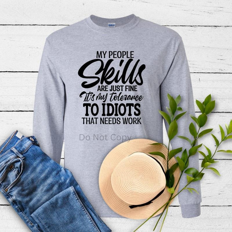 My People Skills Screen Print Transfer ONLY- This is NOT a T-Shirt