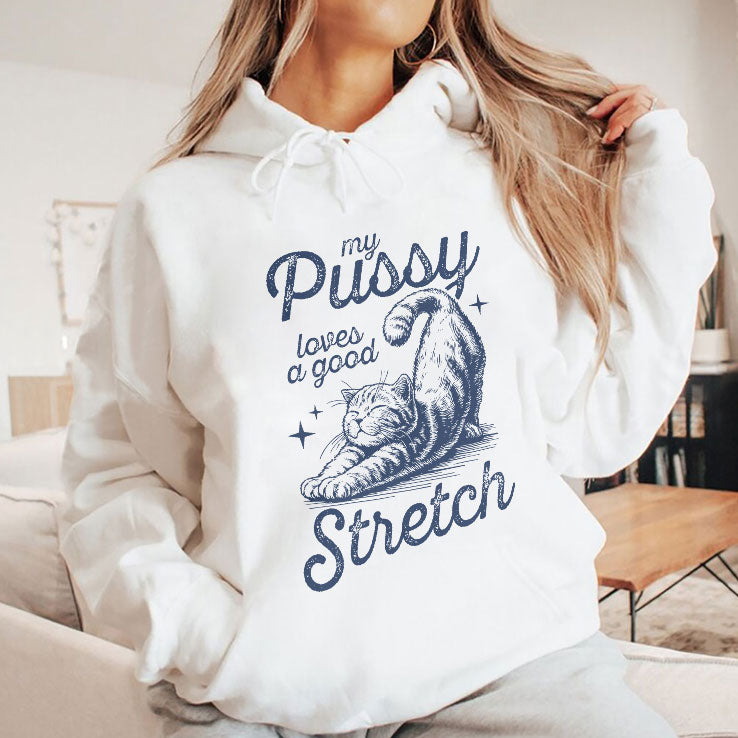 My Pussy Loves A Good Stretch T Shirt