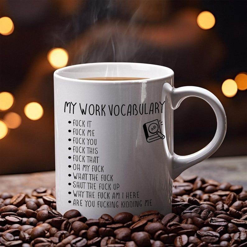 My Work Vocabulary Fuck Coffee Mug, Sarcastic Mug, Sarcastic Quote Gift, Work Place Mug, Christmas Office Gifts, Gag Gift, Profanity Mug