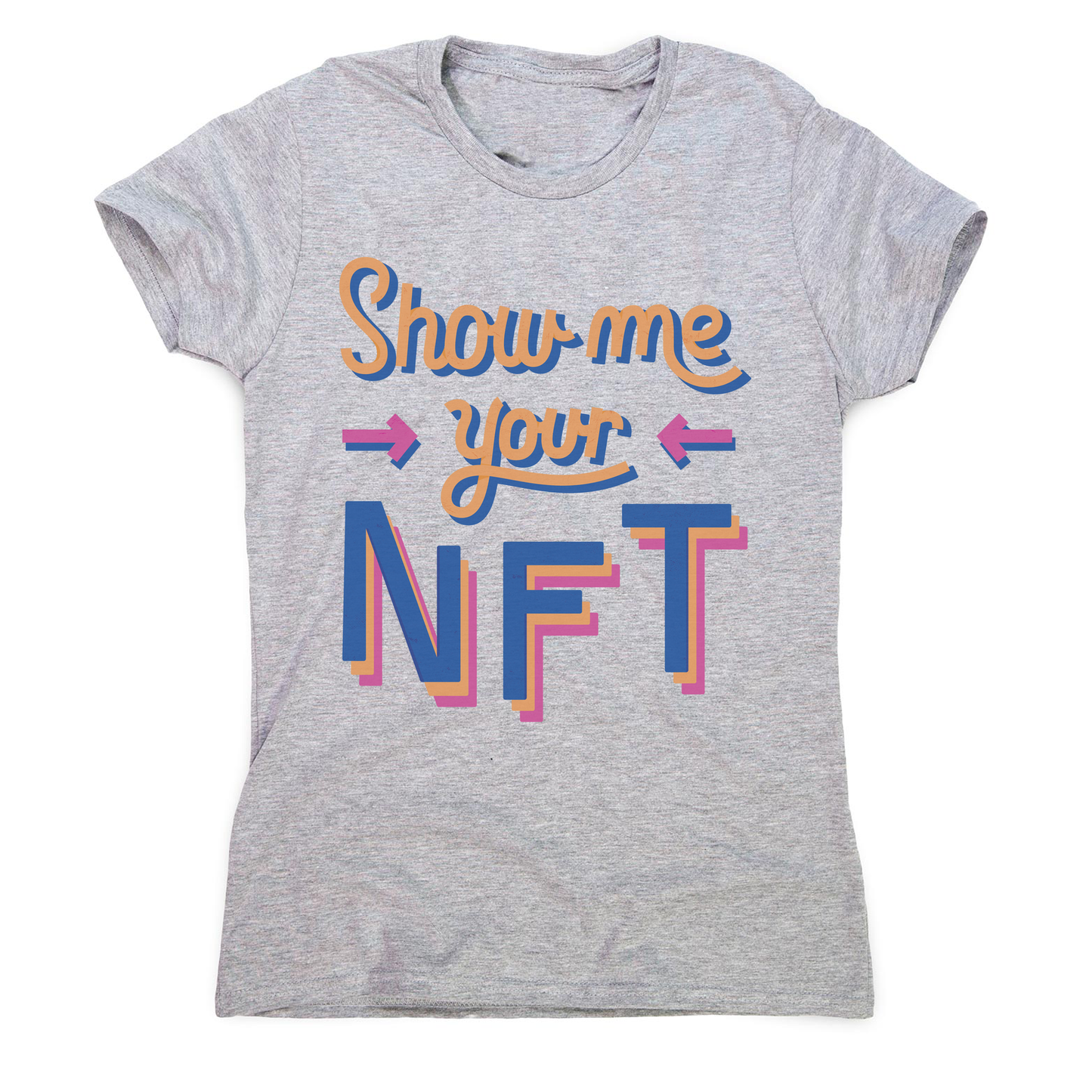 NFT technology funny quote women's t-shirt