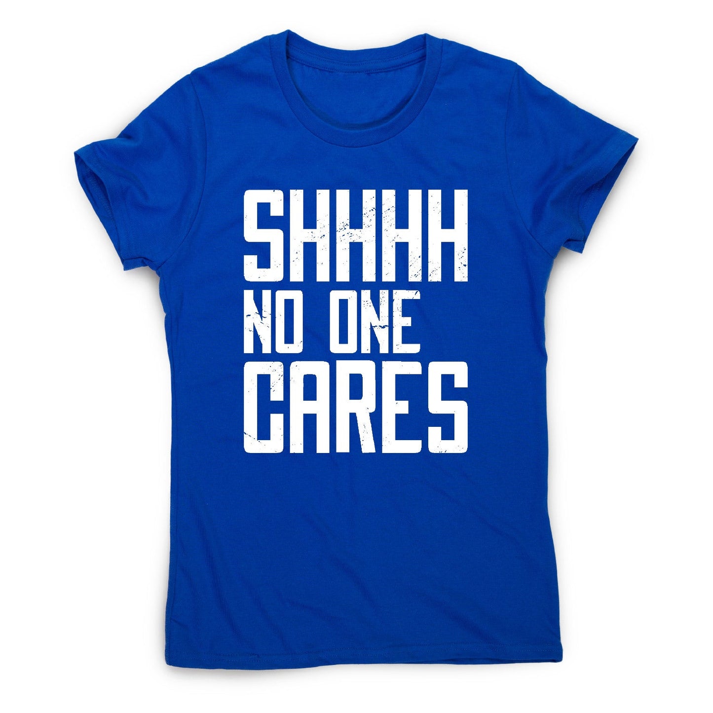 No one cares - women's funny premium t-shirt