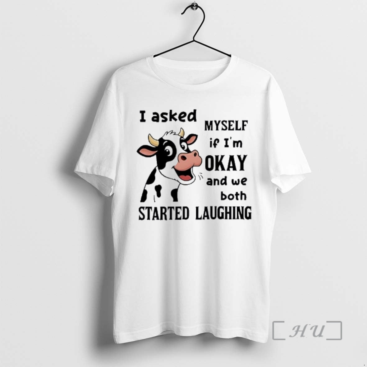 New Cow I Asked Myself If Im Okay And We Both Started Laughing Premium - clothing by TeeHivey.com