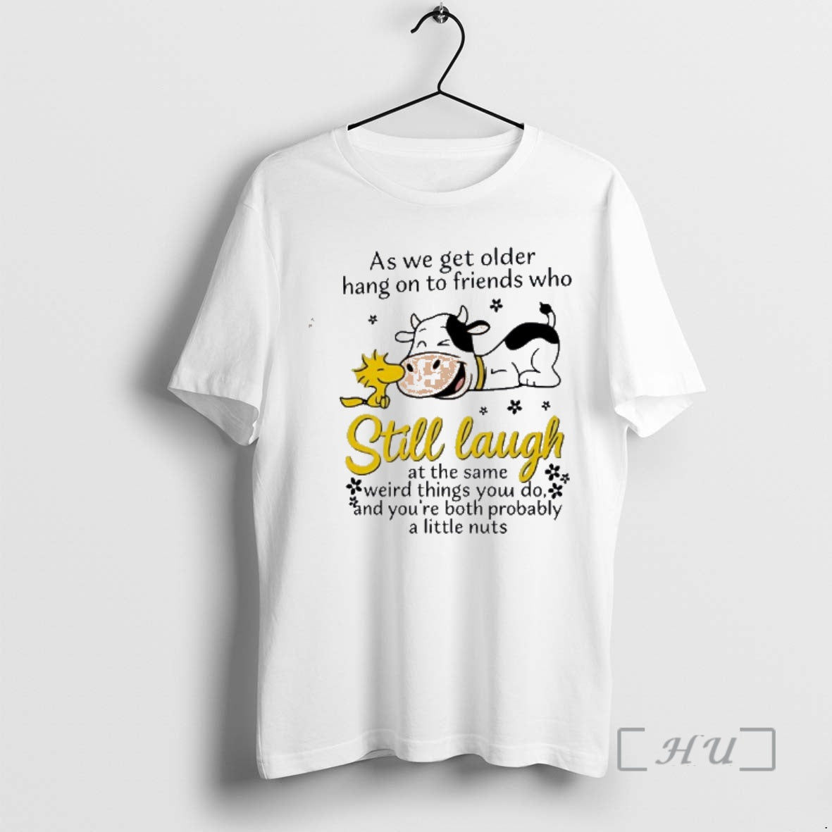 New Cow As We Get Older Hang On To Friends Who Still Laugh Premium - clothing by TeeHivey.com