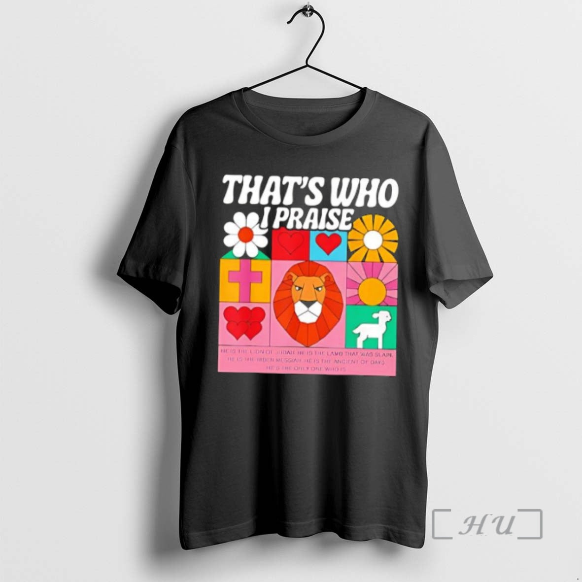 New Thats Who I Praise Jesus Christian Lake God Church Classic Premium T Shirts Sweater - clothing by TeeHivey.com