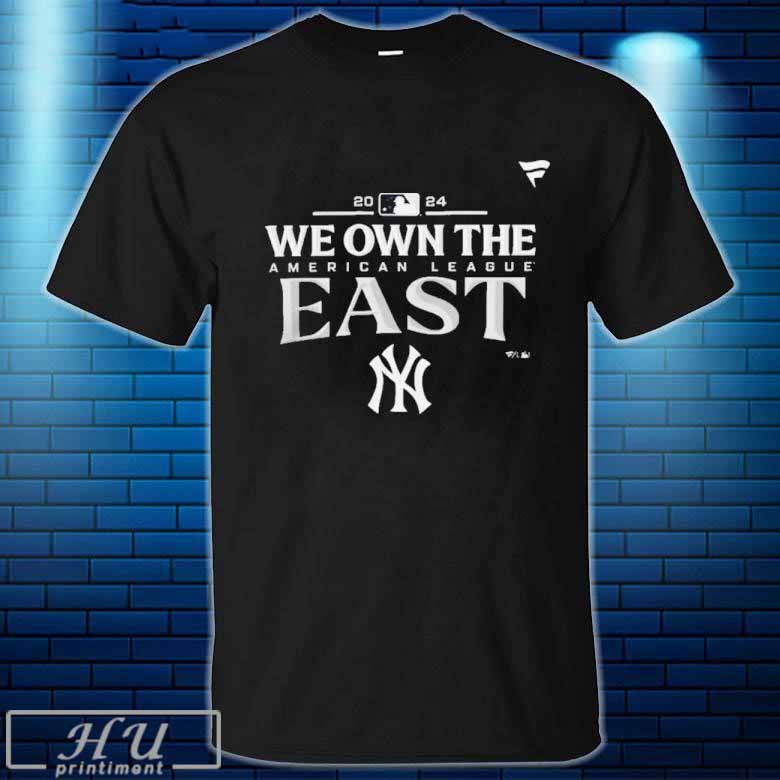 New York Yankees We Own The Al East Division Champions - clothing by TeeHivey.com