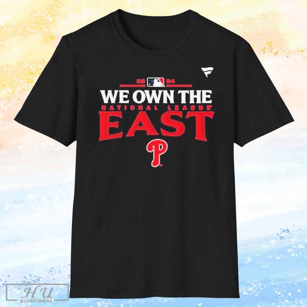 Nice Official We Own The National League East Division Champions Philadelphia Phillies - clothing by TeeHivey.com