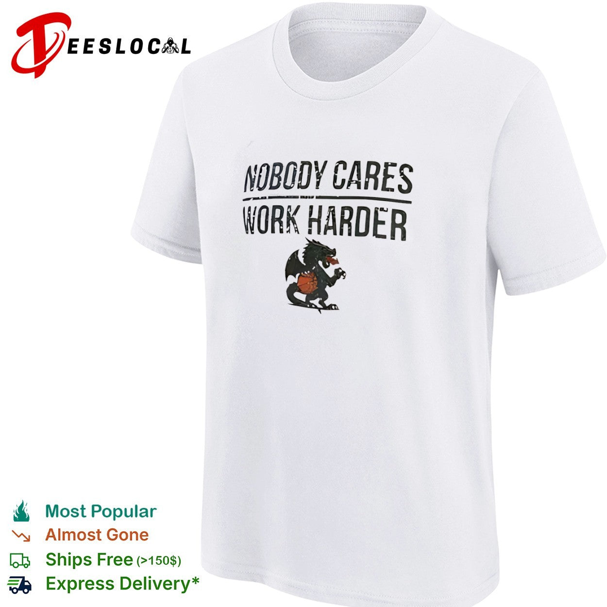 Nobody Cares Work Harder Dragon Basketball Mascot shirt