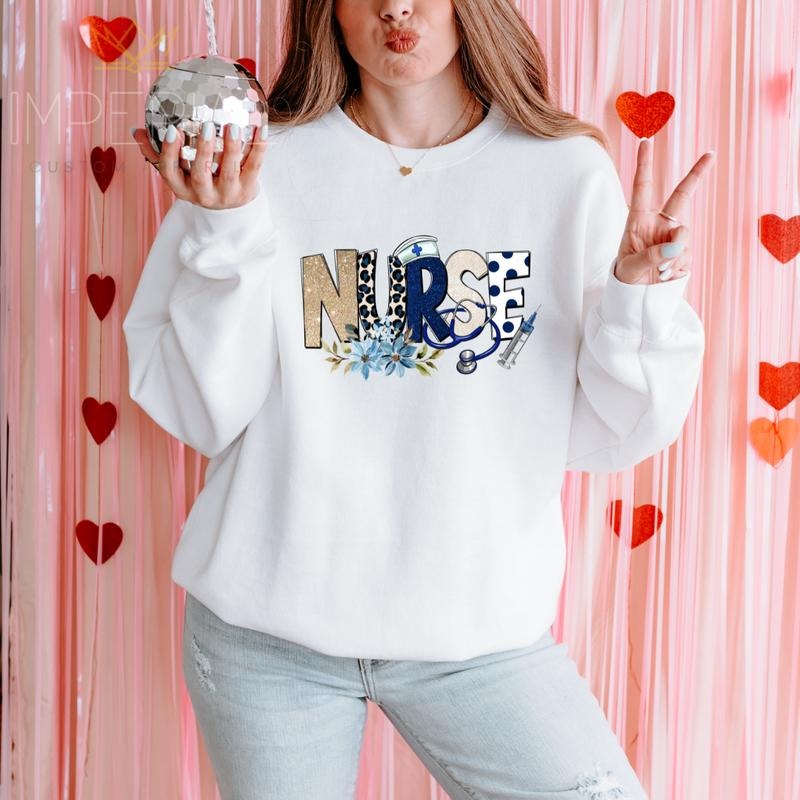 Nurse Sweatshirt, Nursing Shirt , Cute Nurse Tee, Cute Nurse Sweatshirt, Coworker Gift, Best Friend Gift, Full Color Print