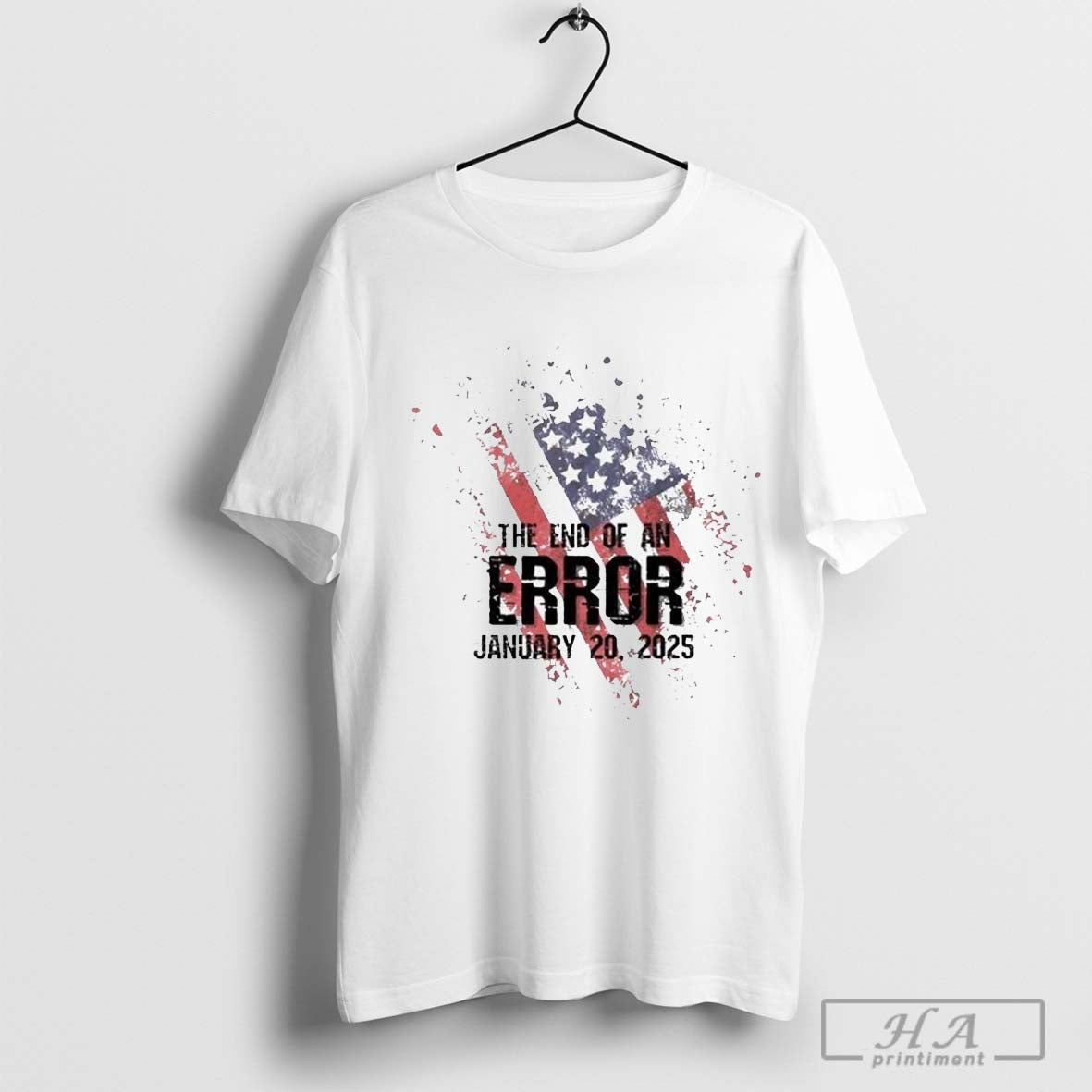 Official 2025 Inauguration Day The End Of An Error January 20 2025 - clothing by TeeHivey.com