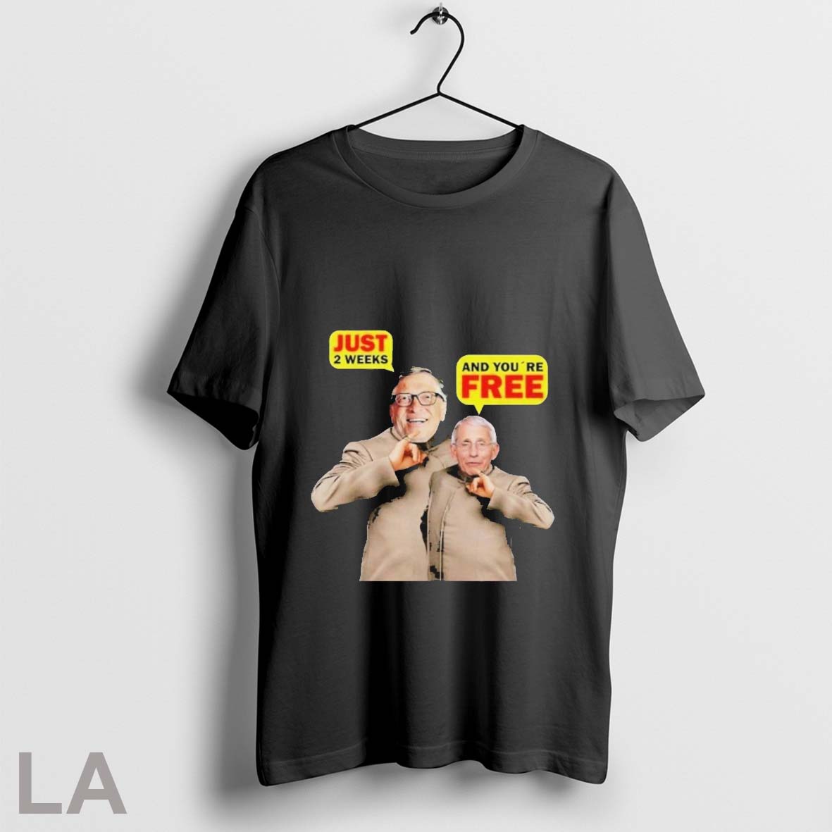 Official Bill Gates And Dr Fauci Just 2 Weeks And Youre Free T Shirts - clothing by TeeHivey.com
