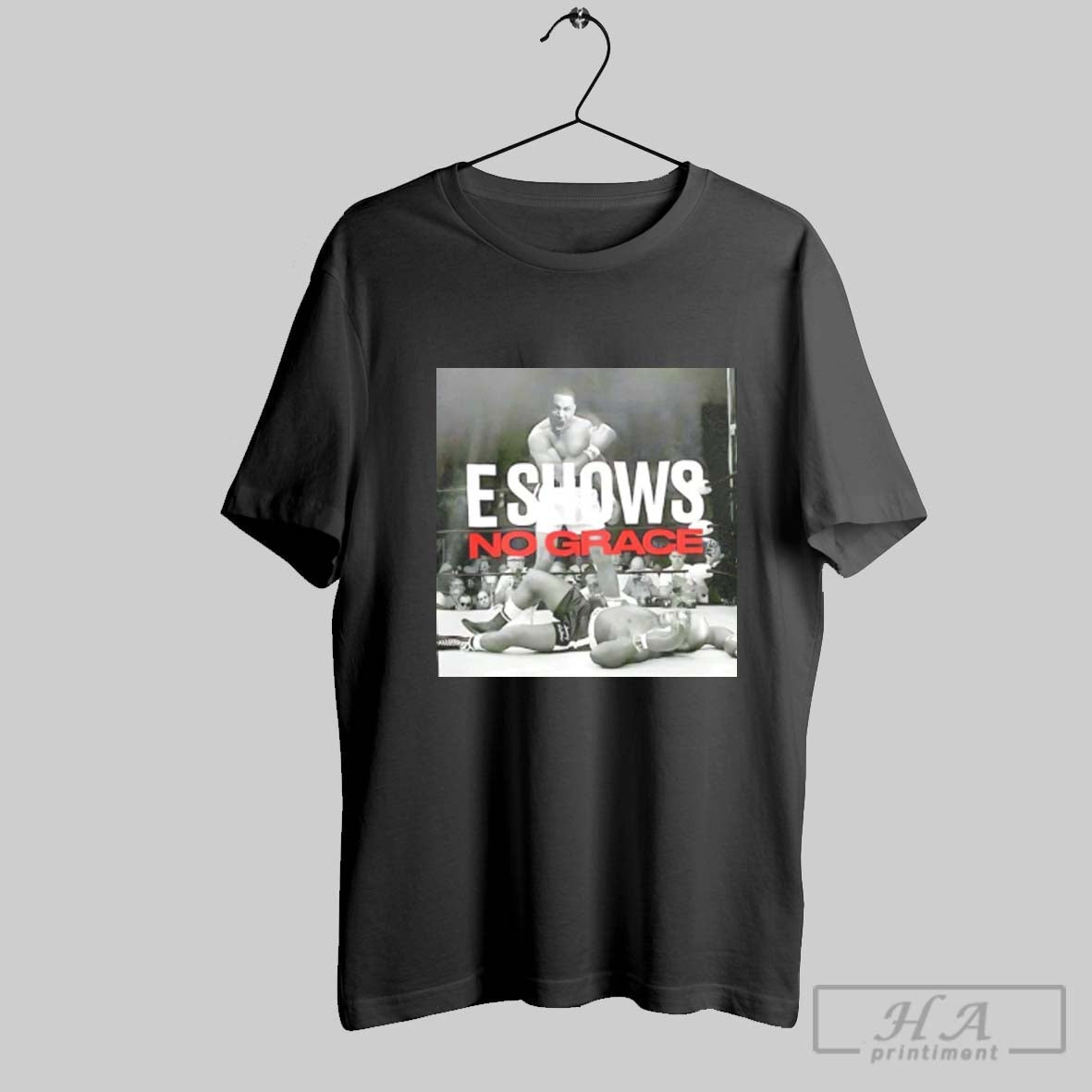 Official Emanny E Shows No Grace - clothing by TeeHivey.com