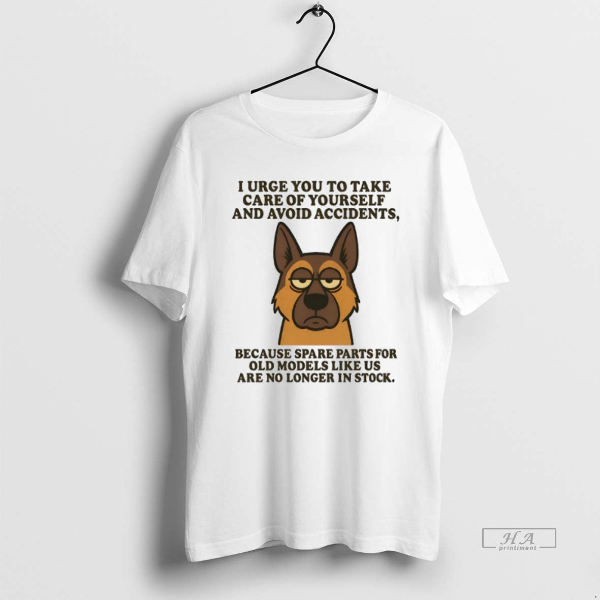 Official German Shepherd I Urge You To Take Care Of Yourself And Avoid Accidents - clothing by TeeHivey.com