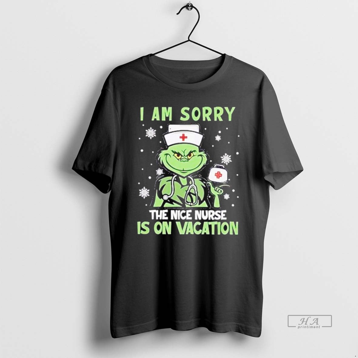 Official Grinch Nurse I Am Sorry The Nice Nurse Is On Vacation - clothing by TeeHivey.com