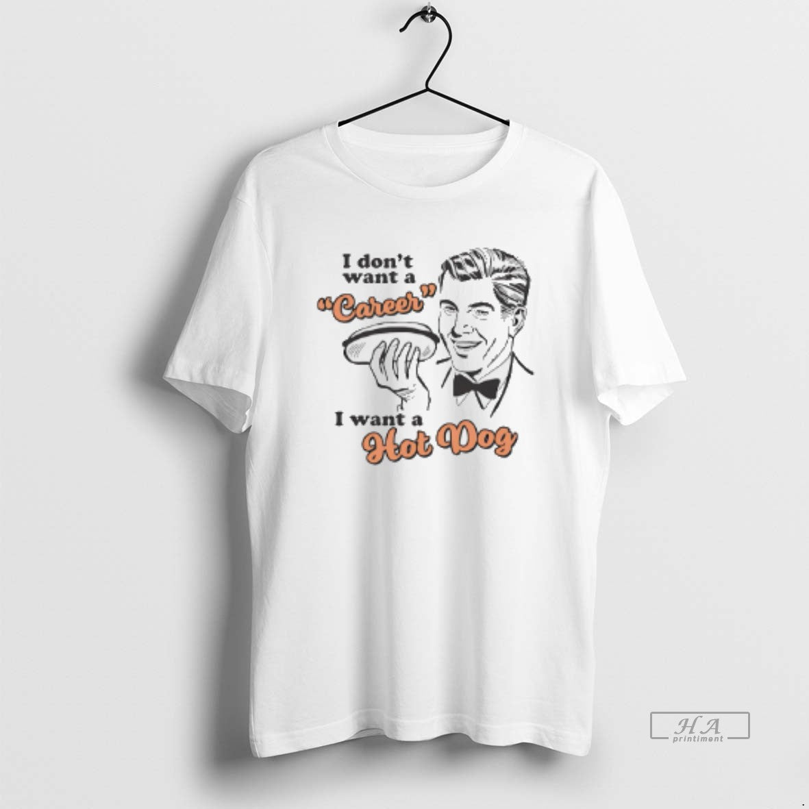 Official I Dont Want A Career I Want A Hot Dog - clothing by TeeHivey.com