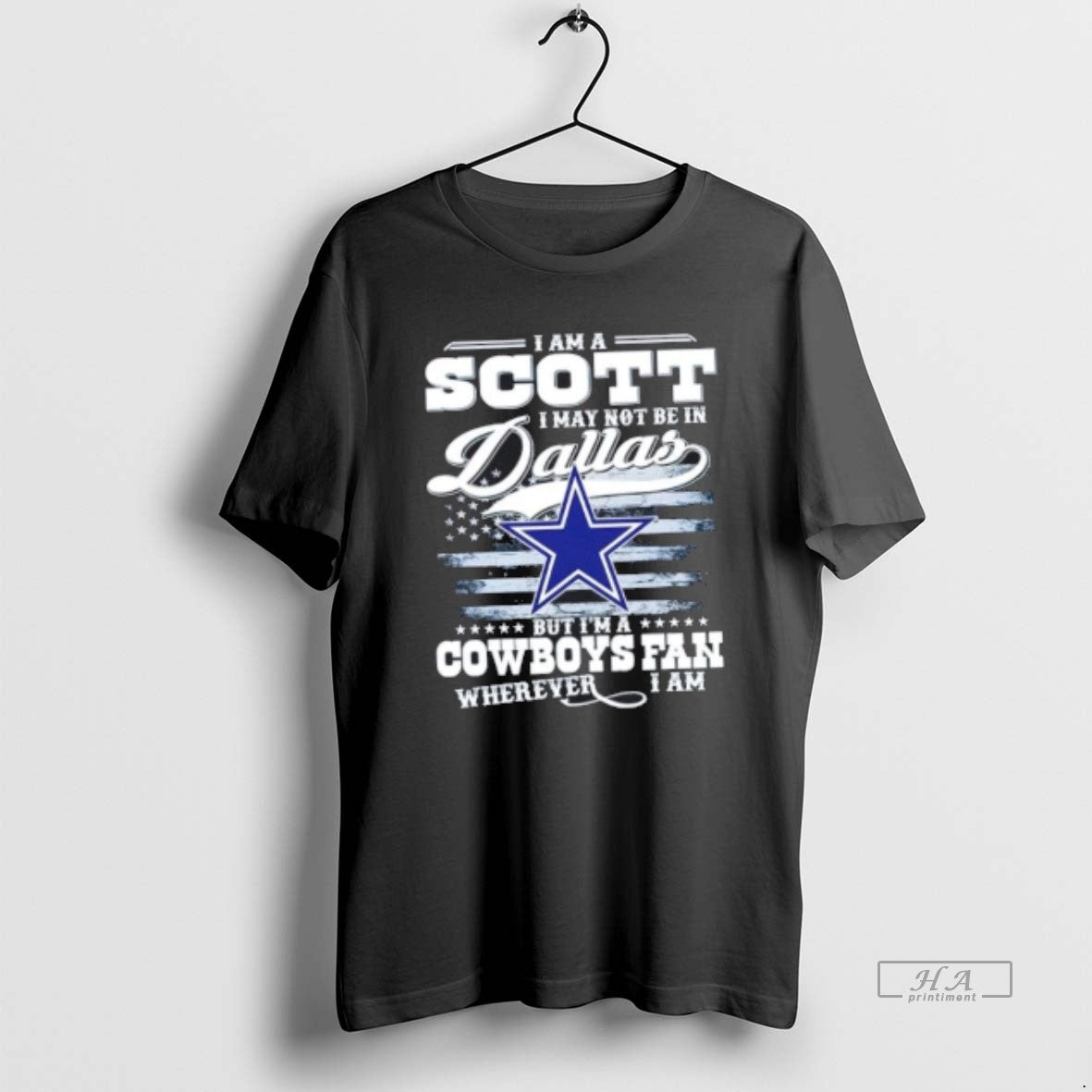 Official I Am A Scott I May Not Be In Dallas But Im A Cowboys - clothing by TeeHivey.com