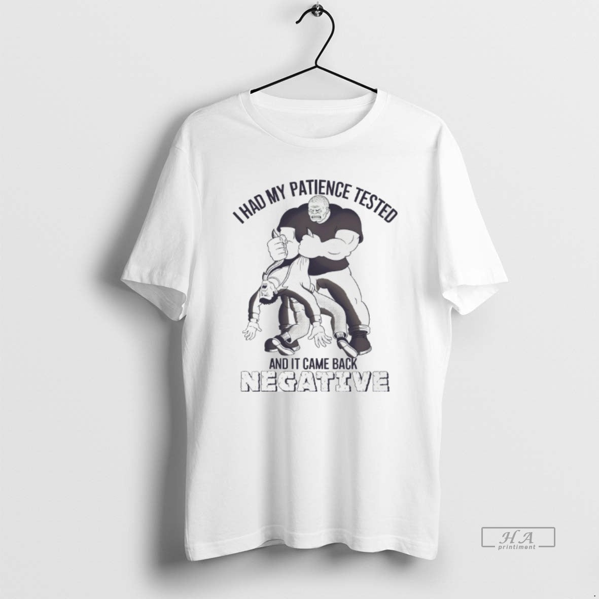 Official I Had My Patience Tested And It Came Back Negative - clothing by TeeHivey.com
