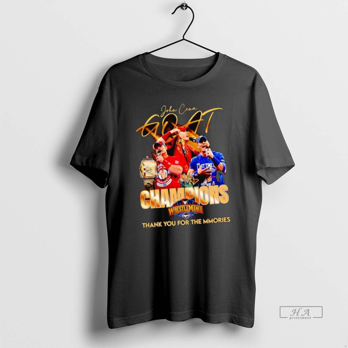 Official John Cena Goat Champions Wrestlemania Thank You For The Mmories Signature - clothing by TeeHivey.com