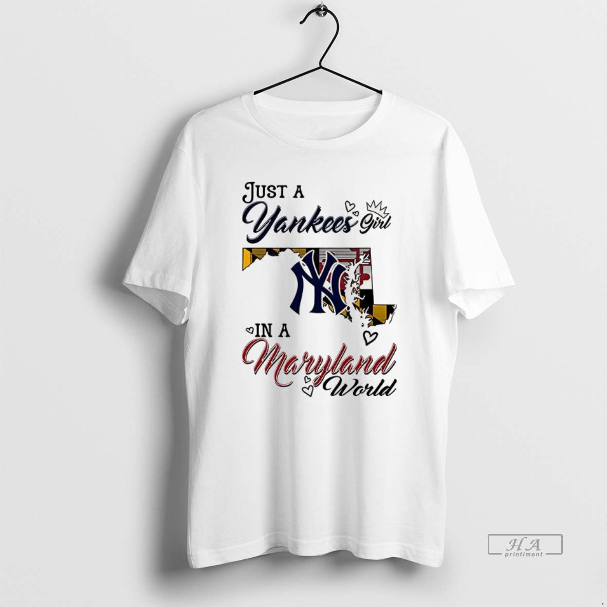 Official Just A Yankees Girl In A World Maryland World - clothing by TeeHivey.com