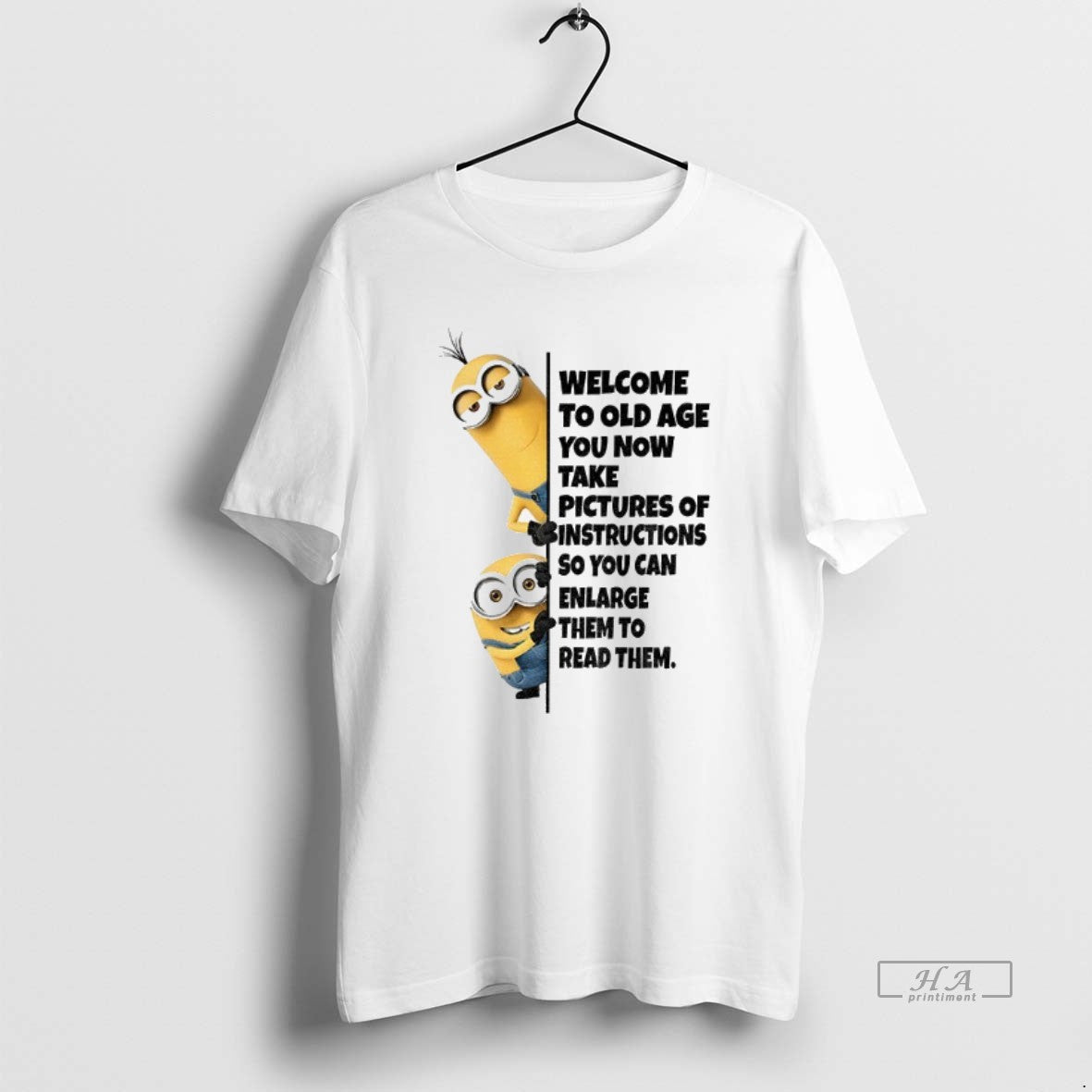 Official Minion Welcome To Old Age You Now Take Pictures Of Instructions - clothing by TeeHivey.com