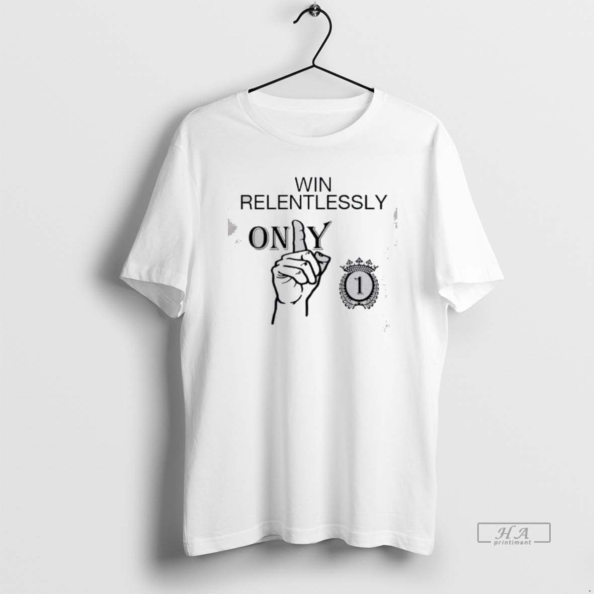 Official Only 1 Win Relentlessly Classic - clothing by TeeHivey.com