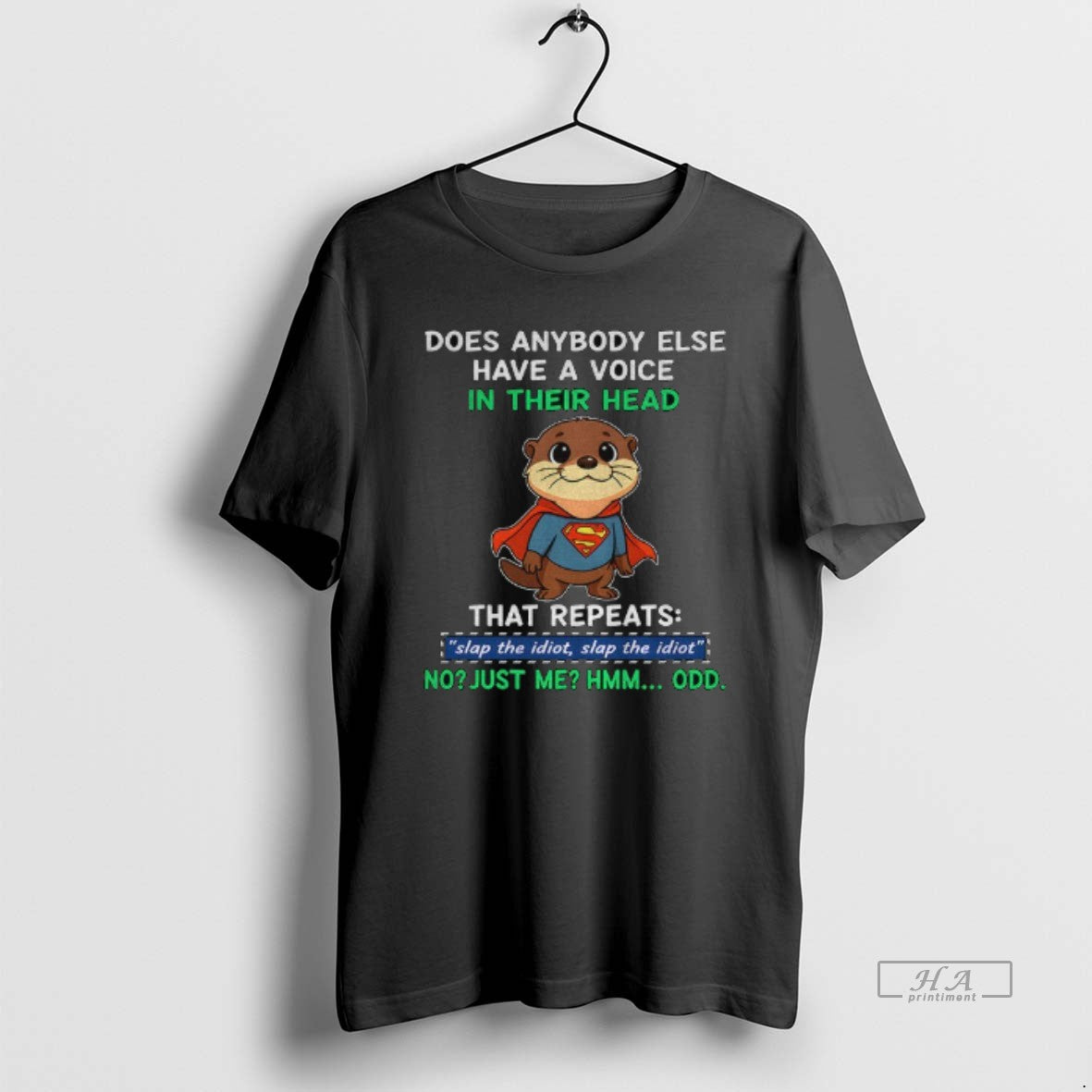 Official Otter Superman Does Anybody Else Have A Voice In Their Head That Repeats Slap - clothing by TeeHivey.com