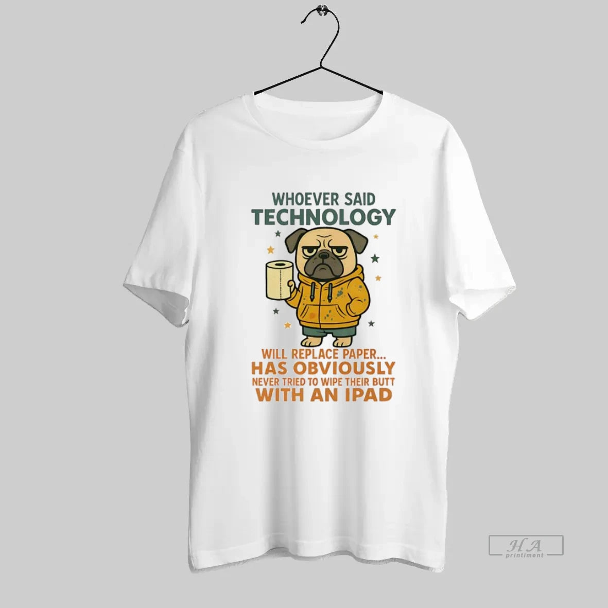 Official Pug Dog Whoever Said Technology Will Replace Paper - clothing by TeeHivey.com