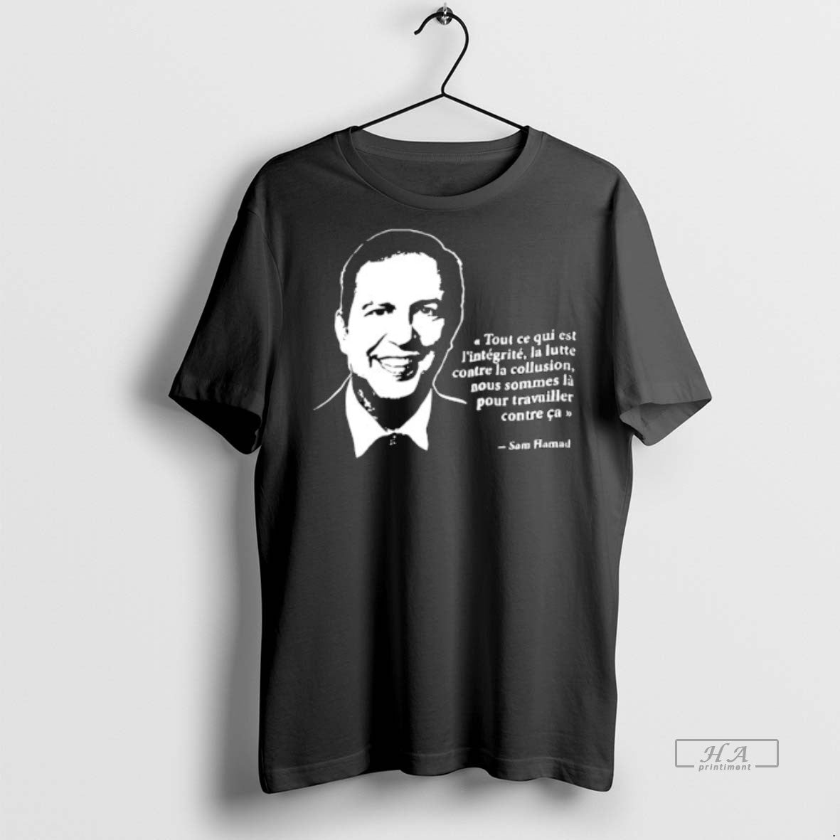 Official Sam Hamad Tout Ce Qui Est Lintegrite La Lutte Contre La Collusion Nous Sommes - clothing by TeeHivey.com