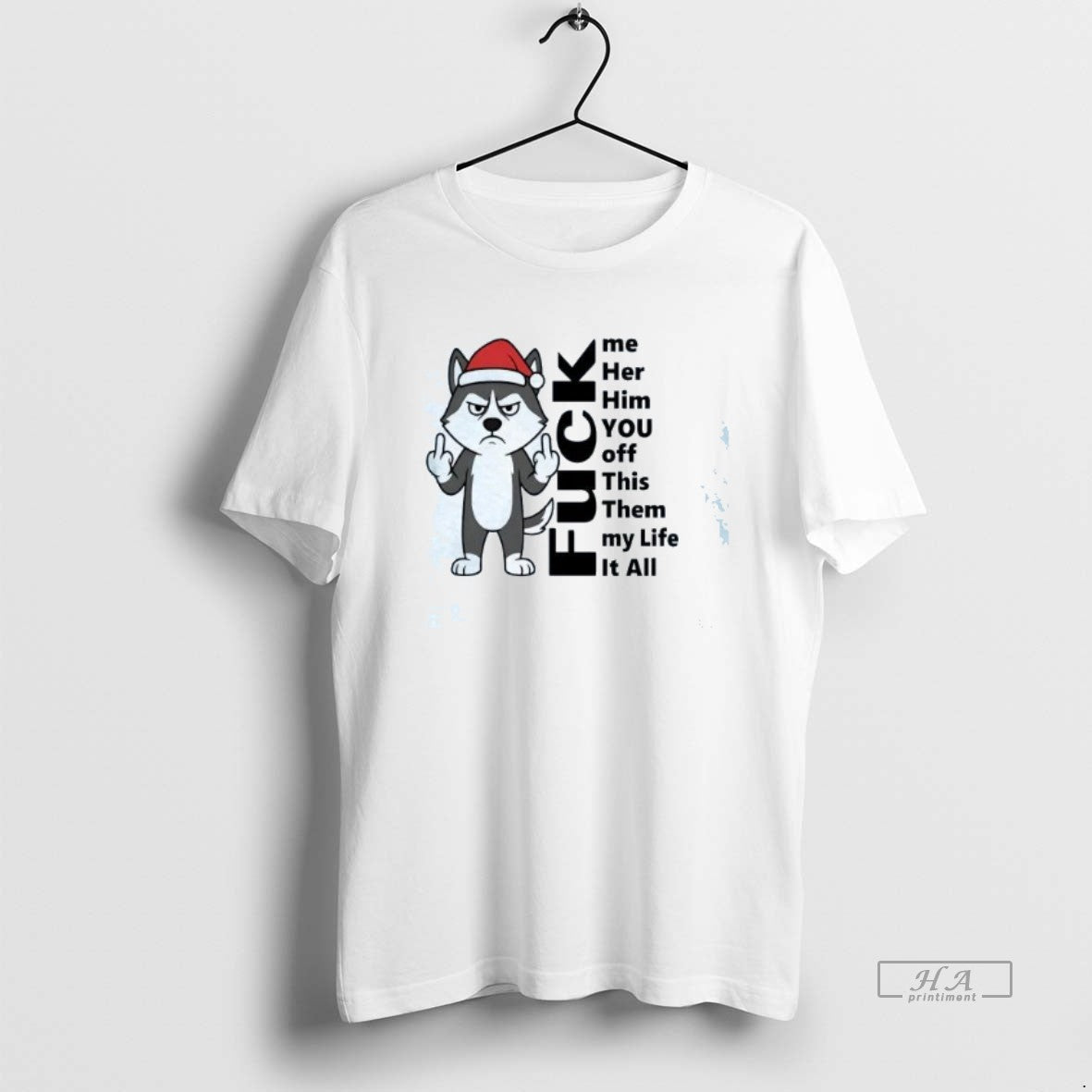 Official Trendy Husky Middle Finger Fuck Me Her Him You Off This Them My Life - clothing by TeeHivey.com