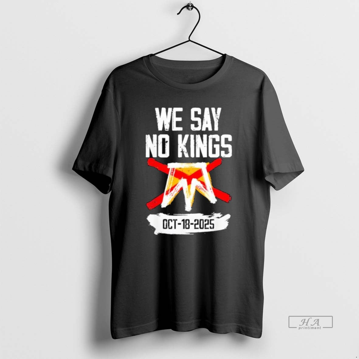 Official Trendy We Say No Kings Day No Kings Protest October 18th 2025 - clothing by TeeHivey.com