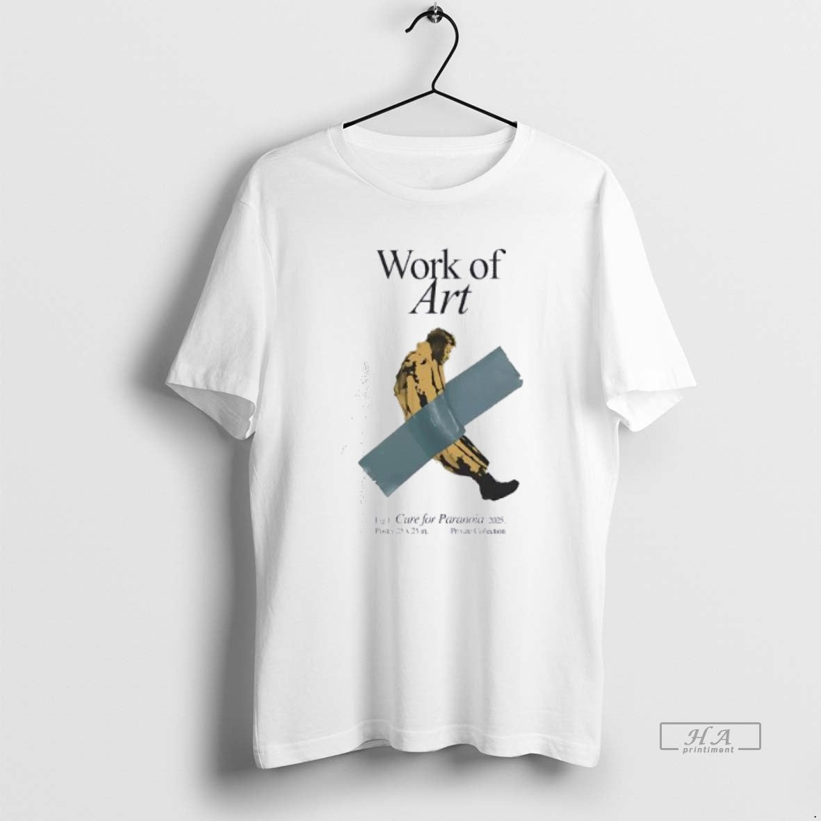 Official Work Of Art Cure For Paranoia 2025 - clothing by TeeHivey.com