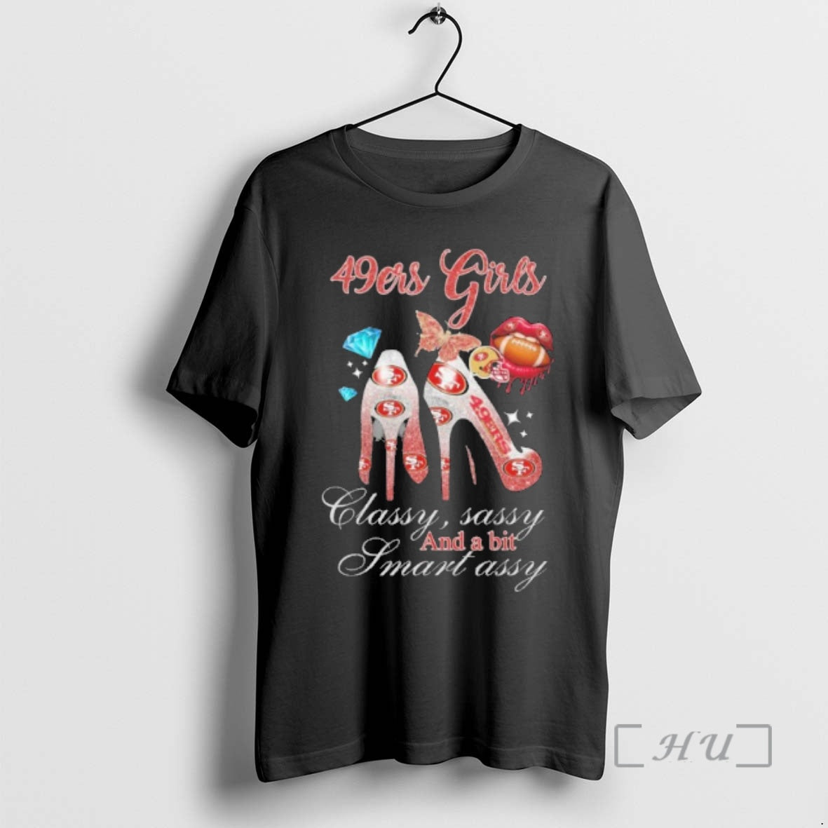 Officials 49ers Girls High Heels Classy Sassy And A Bit Smart Assy Lip Premium - clothing by TeeHivey.com
