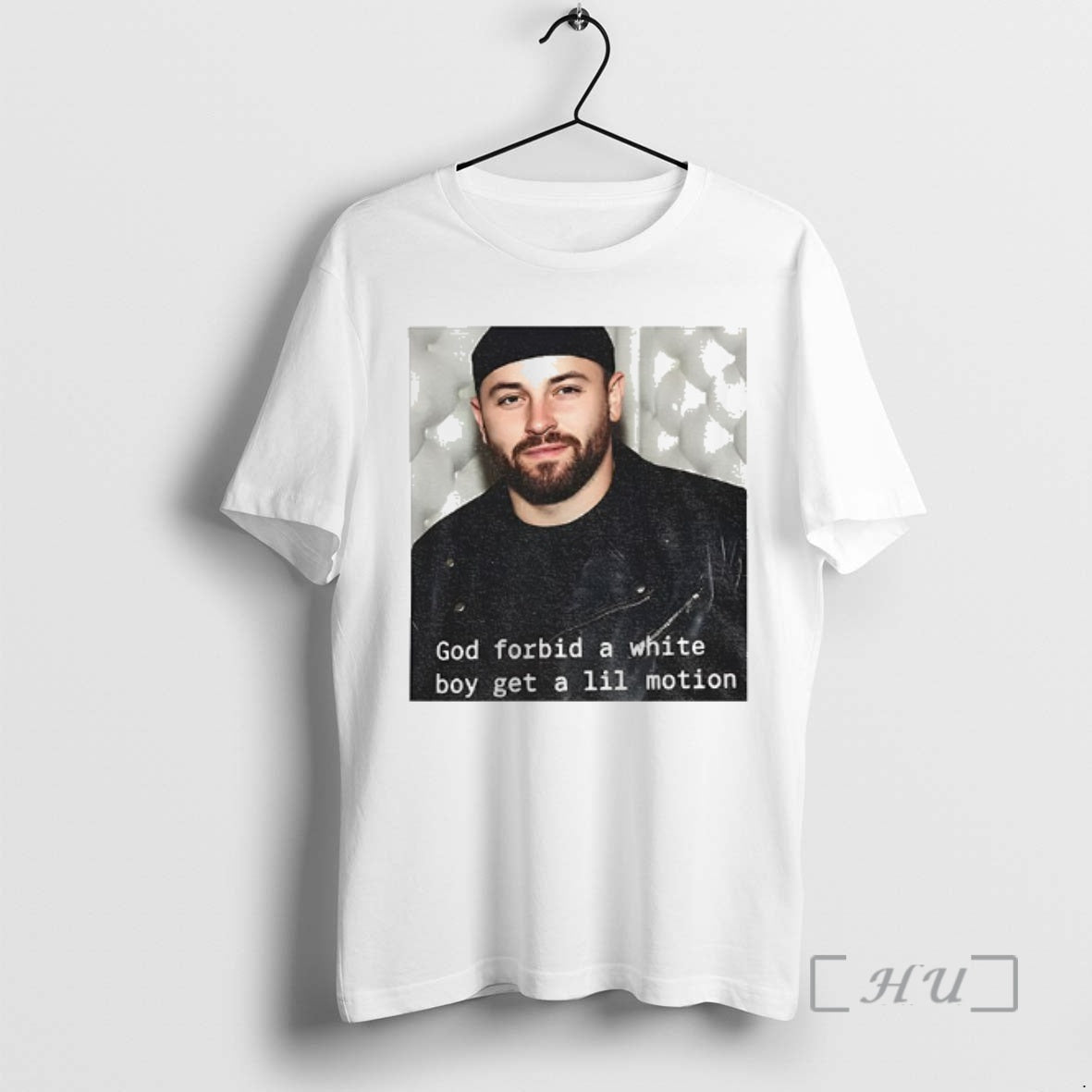 Officials Baker Mayfield God Forbid A White Boy Get A Lil Motion Funny Football Viral - clothing by TeeHivey.com