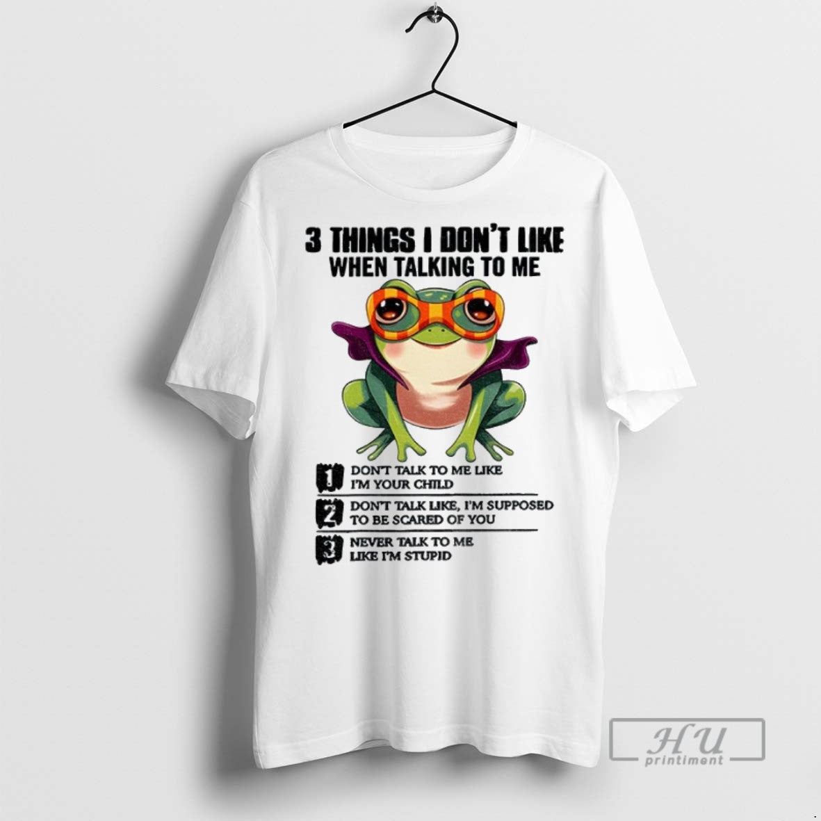 Officials Frog 3 Things I Dont Like When Talking To Me Dont Talk To Me - clothing by TeeHivey.com