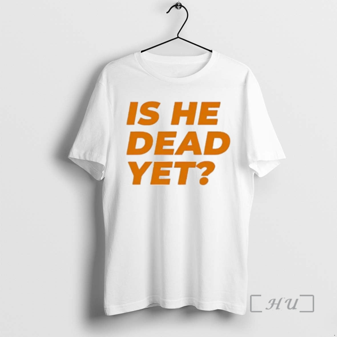 Officials Funny Is He Dead Yet - clothing by TeeHivey.com