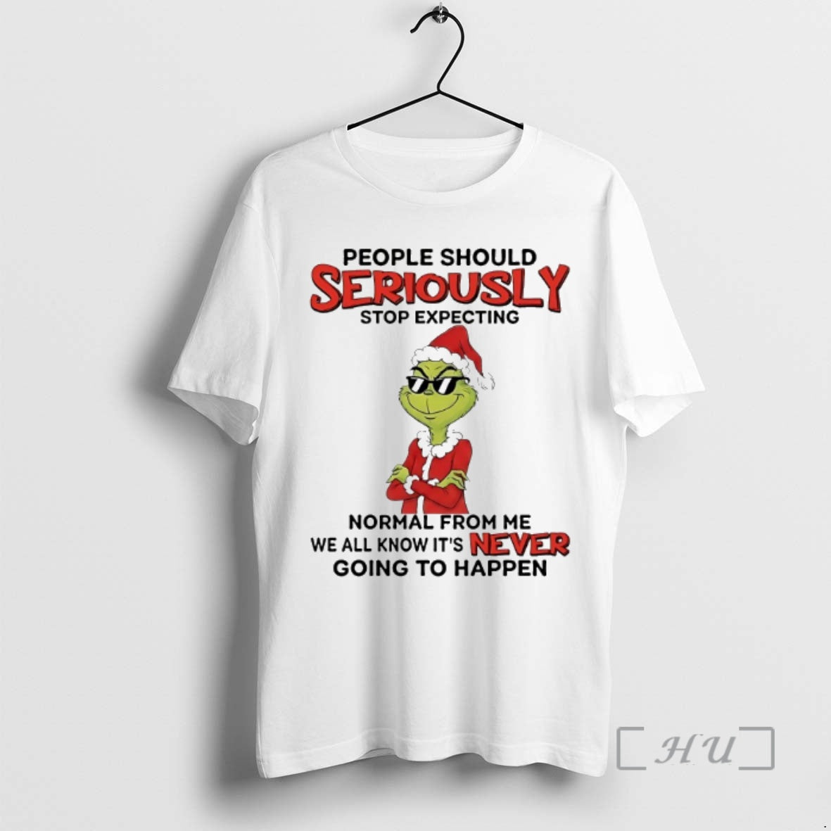 Officials Grinch People Should Seriously Stop Expecting Normal Christmas 2025 - clothing by TeeHivey.com