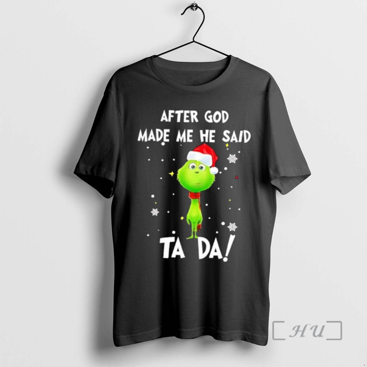 Officials Grinch Santa After God Made Me He Said Ta Da Premium T Shirts Sweater - clothing by TeeHivey.com